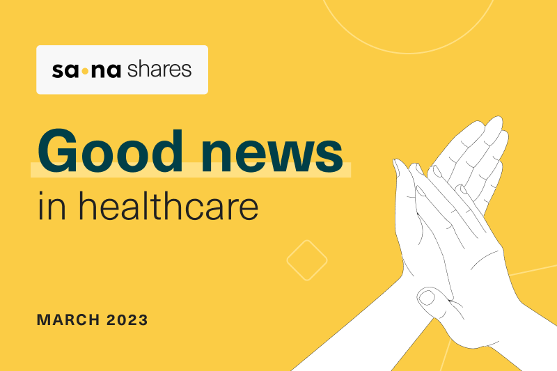 Sana shares: Good news in healthcare